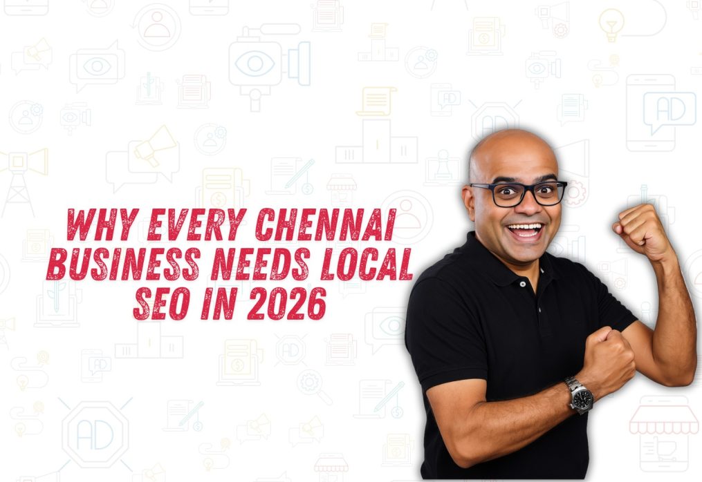 Why Every Chennai Business Needs Local SEO in 2026